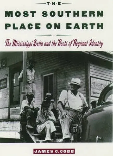 The Most Southern Place on Earth: The Mississippi Delta and the Roots 