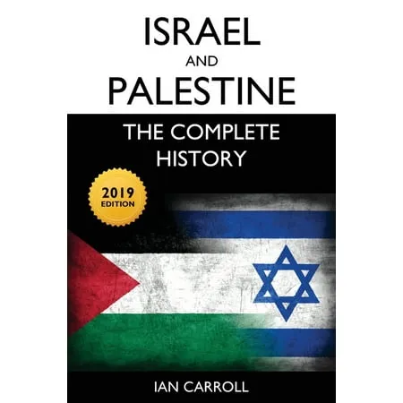 Israel and Palestine: The Complete History [2019 Edition] [Book]