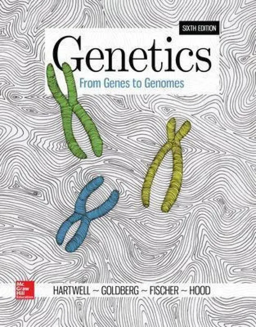 Genetics: From Genes to Genomes (WCB CELL & MOLECULAR BIOLOGY)