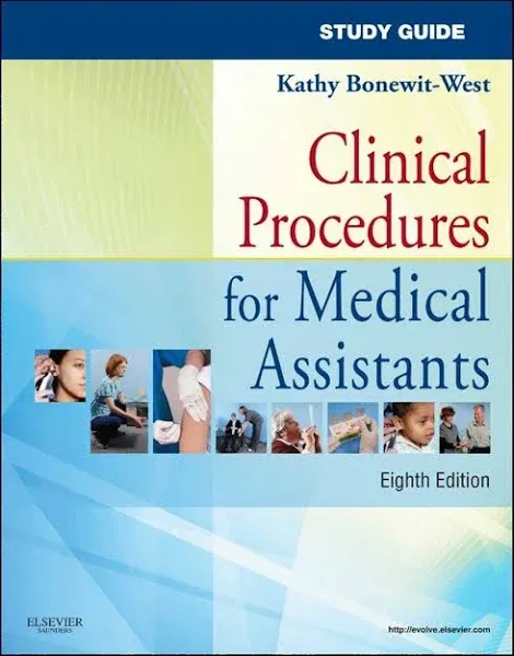 Study Guide for Clinical Procedures for Medical Assistants - E-Book