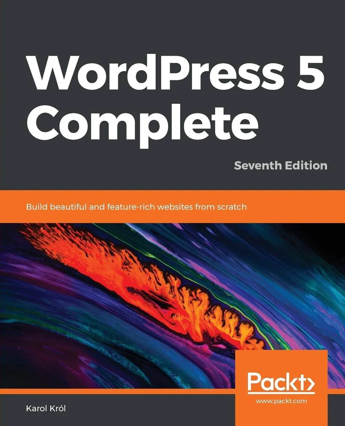 WordPress 5 Complete: Build Beautiful and Feature-Rich Websites from Scratch, 7th ...