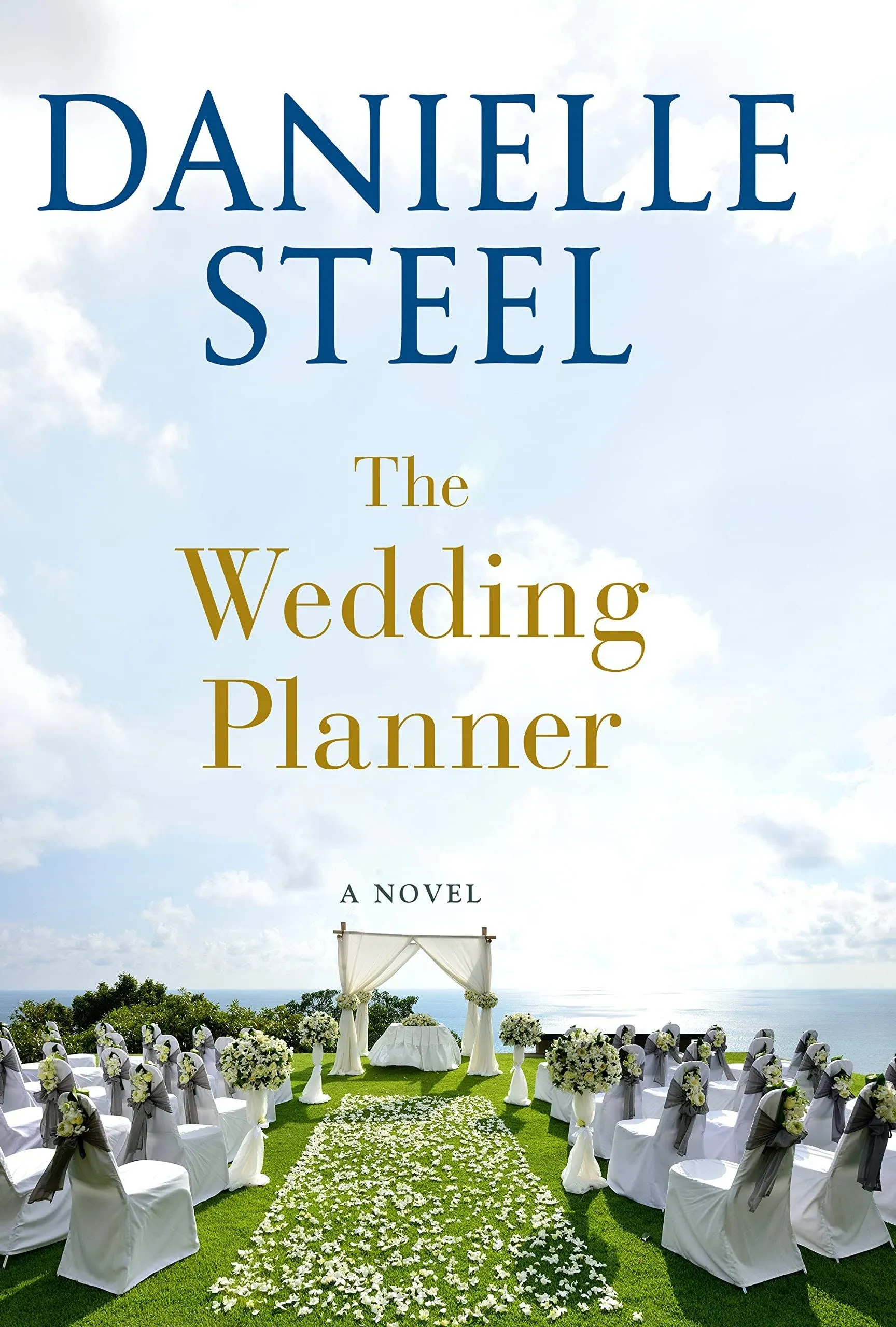 The Wedding Planner : A Novel by Danielle Steel (2023, Hardcover)