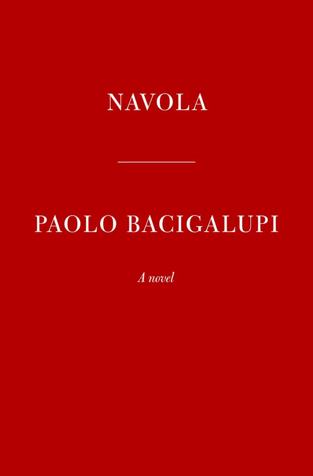 Navola: A novel Hardcover – 2024 by Paolo Bacigalupi