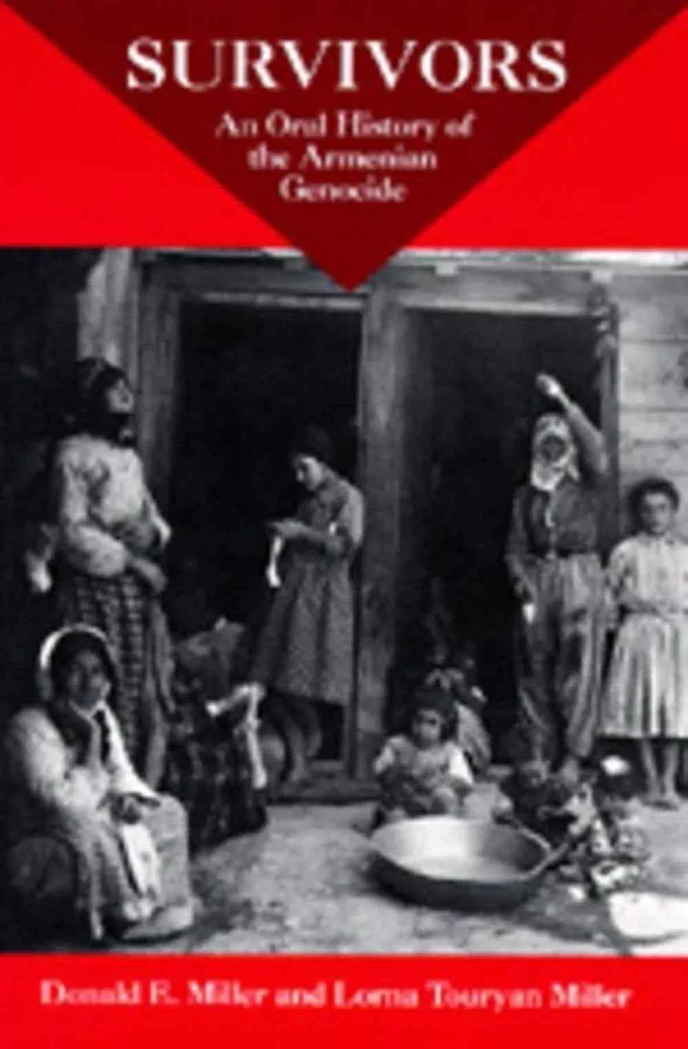 Survivors: An Oral History Of The Armenian Genocide