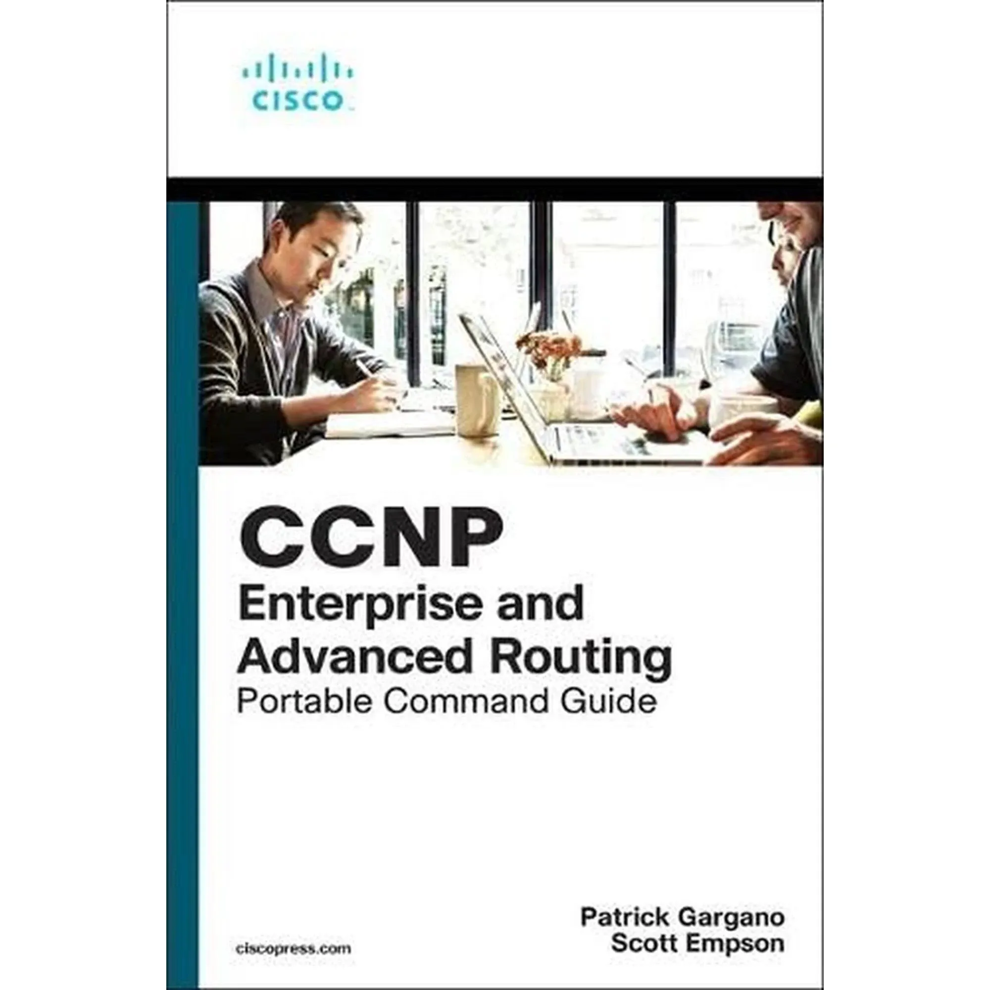 CCNP and CCIE Enterprise Core &amp; CCNP Advanced R, Gargano, Empson^;