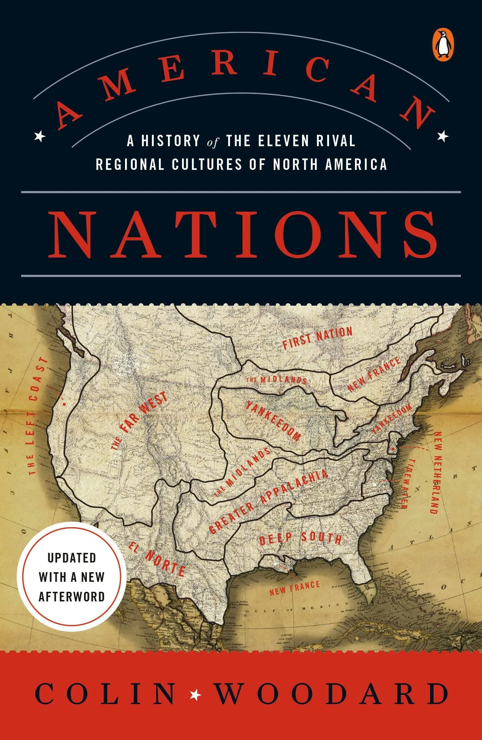 American Nations: A History of the Eleven Rival Regional Cultures of North America [Book]