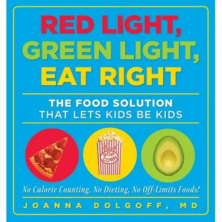 Red Light, Green Light, Eat Right: The Food Solution That Lets Kids Be Kids