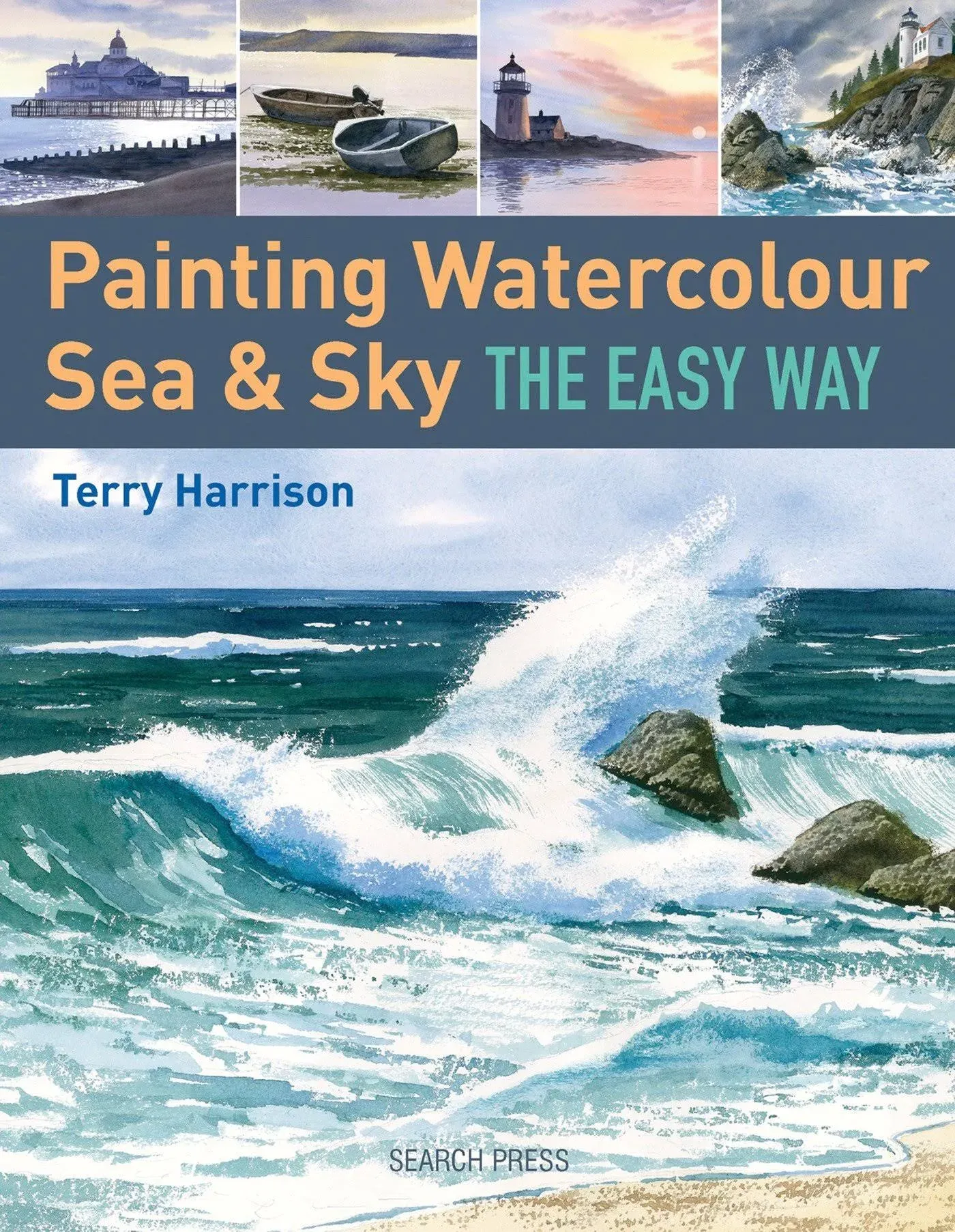 Painting Watercolour Sea & Sky the Easy Way [Book]