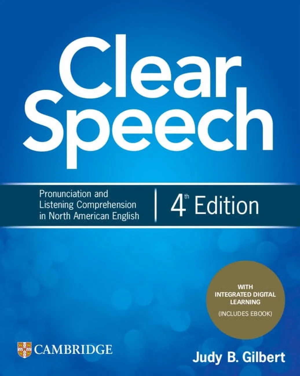 Clear Speech: Clear Speech Student's Book with Integrated Digital Learning: Pronunciation and Listening Comprehension in North American English (Other)