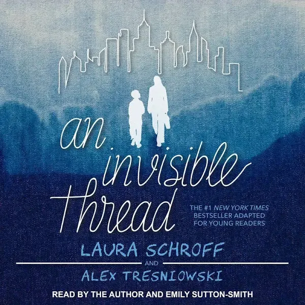 An Invisible Thread: A Young Readers' Edition