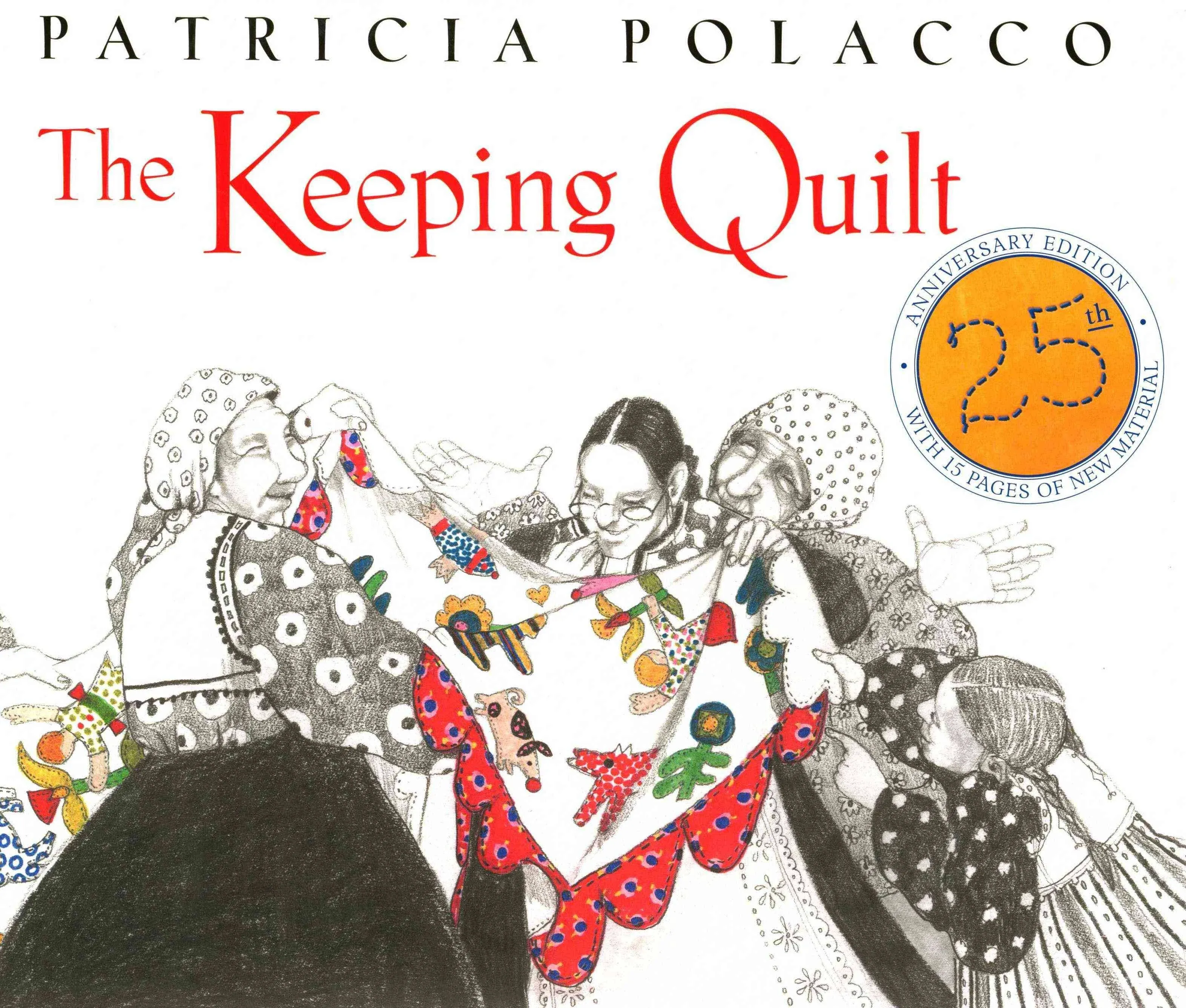 The Keeping Quilt: 25th Anniversary Edition [Book]