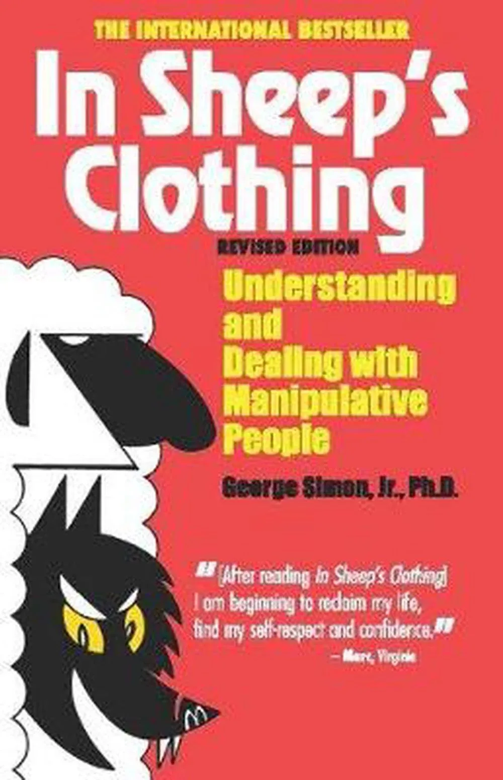 In Sheep's Clothing: Understanding and Dealing with Manipulative People by George ...