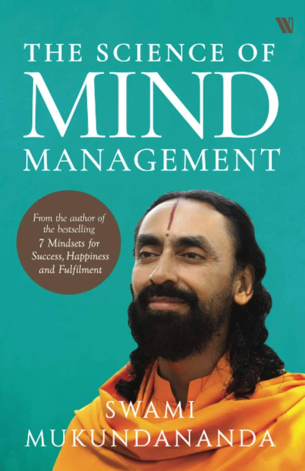 Swami Mukundananda THE SCIENCE OF MIND MANAGEMENT (Taschenbuch)