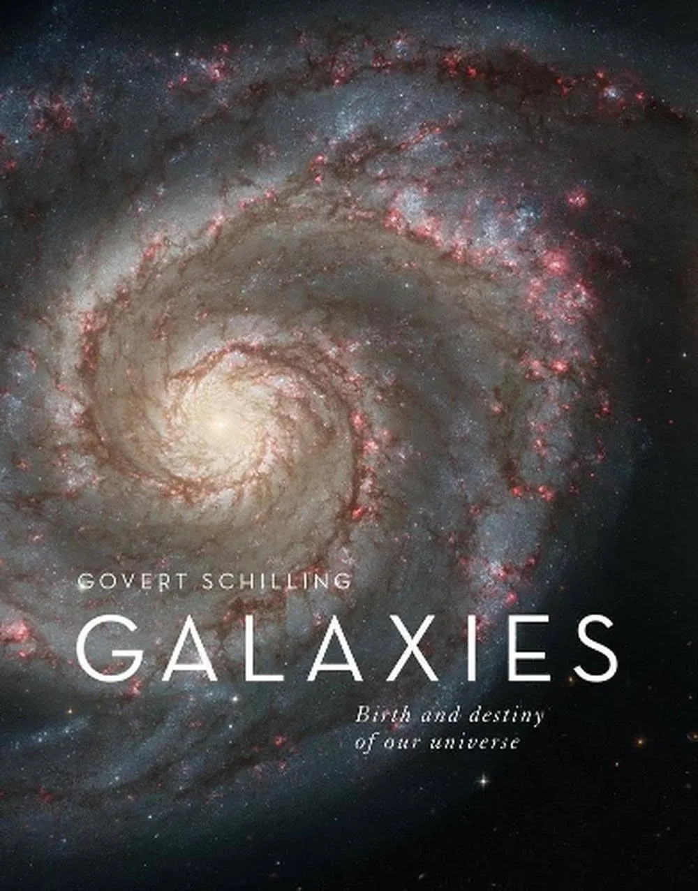 Galaxies: Birth and Destiny of Our Universe