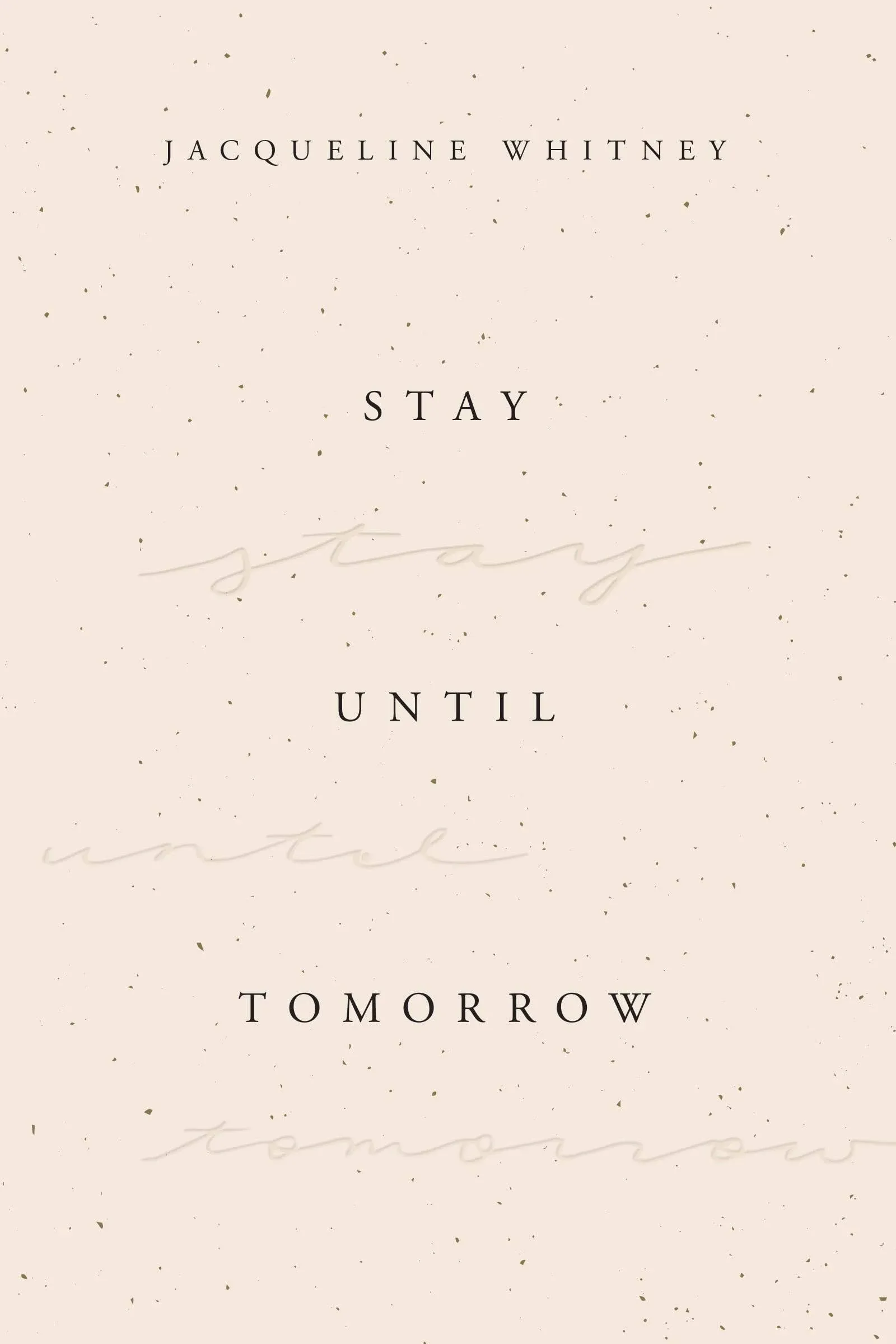 Stay Until Tomorrow Book