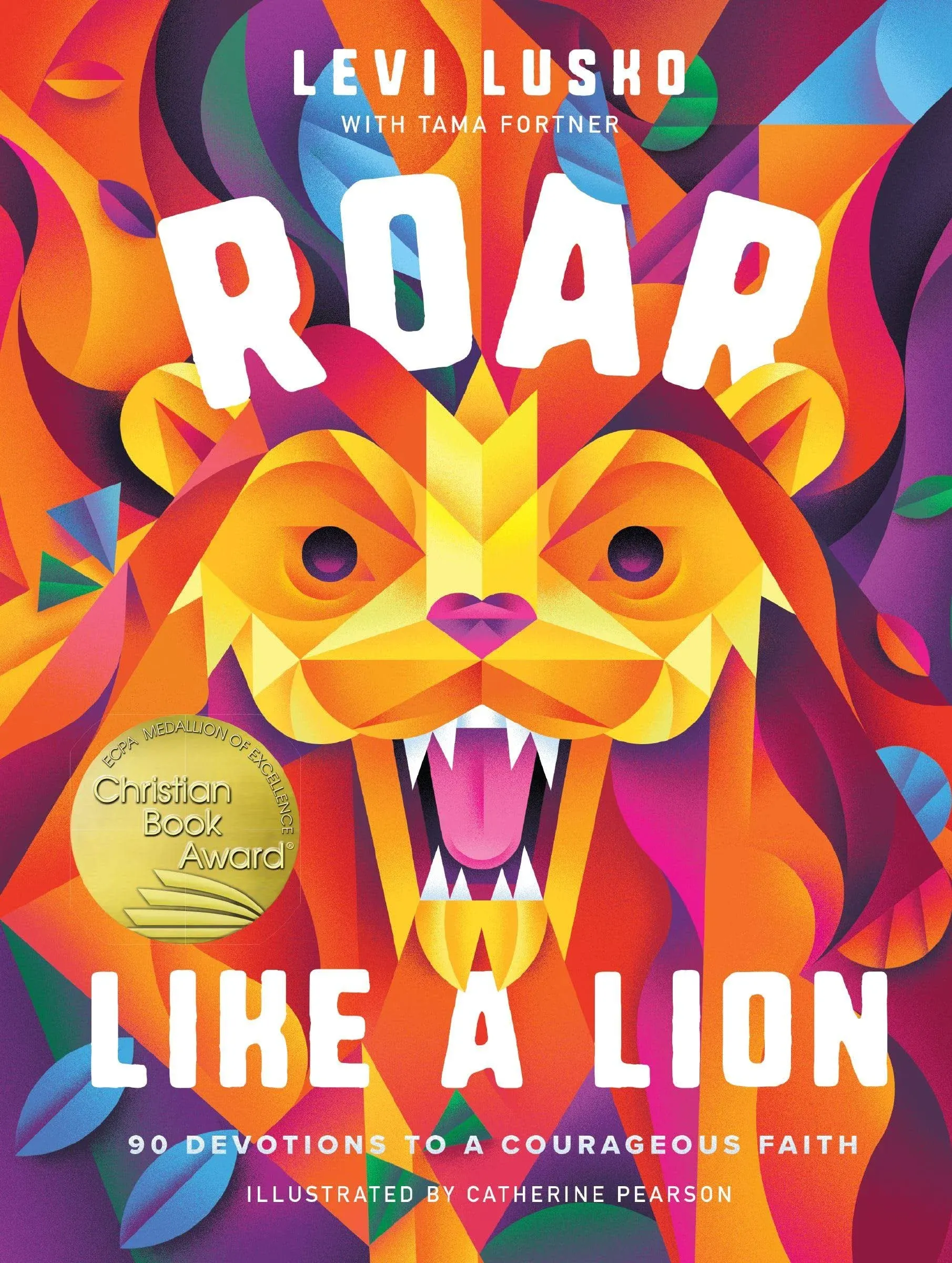 Roar Like a Lion: 90 Devotions to a Courageous Faith by Levi Lusko (English) Har