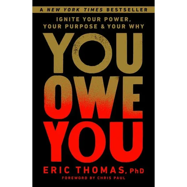 You Owe You: Ignite Your Power, Your Purpose, and Your Why