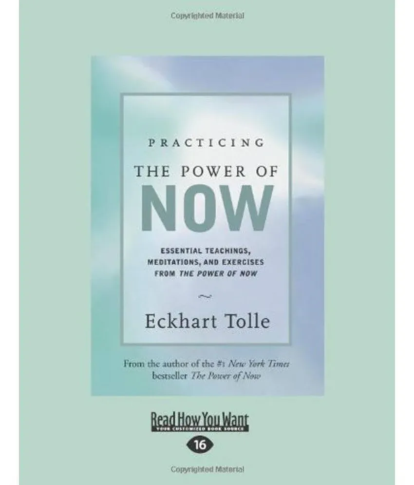 Practicing the Power of Now: Essential Teachings, Meditations, And Exercises From the Power of Now (Easyread Large)