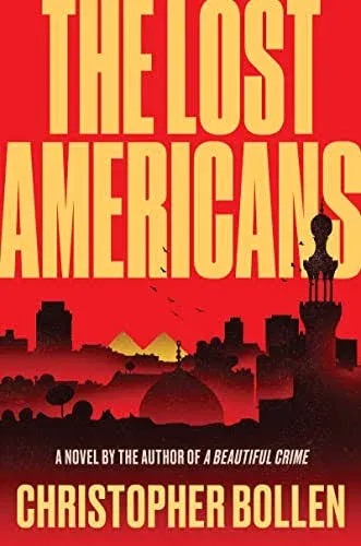 The Lost Americans: A Novel [Book]