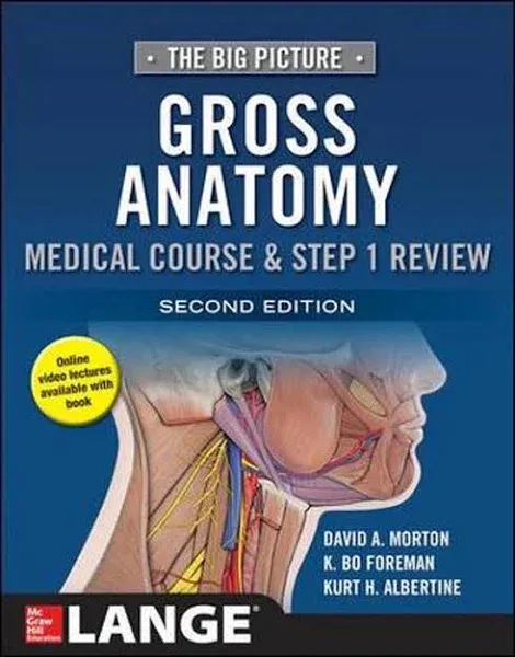 The Big Picture: Gross Anatomy, Medical Course & Step 1 Review, Second Edition