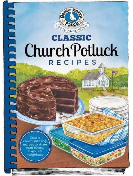 Gooseberry Patch Classic Church Potluck Recipes Cookbook