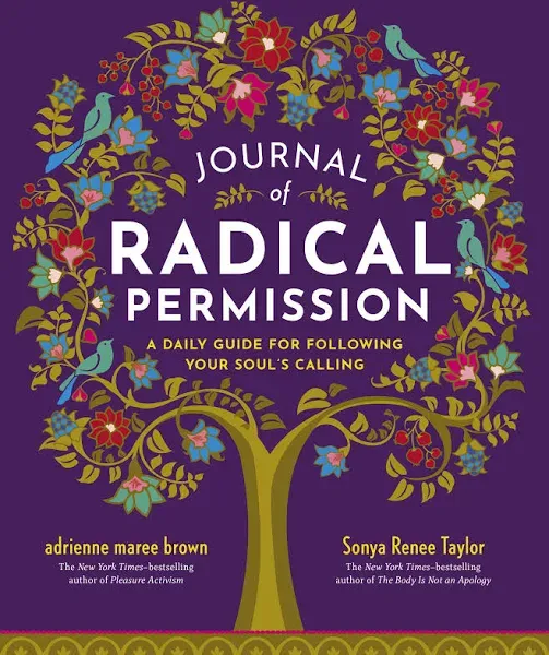 Journal of Radical Permission: A Daily Guide for Following Your Soul's Calling [Book]