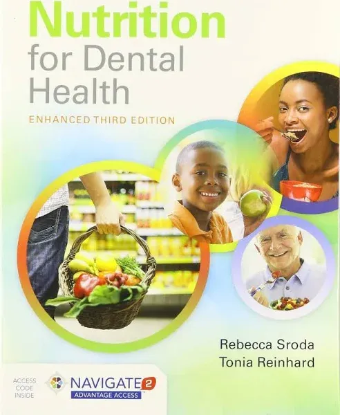 NUTRITION FOR DENTAL HEALTH: A Guide for the Dental Professional, Enhanced Edition