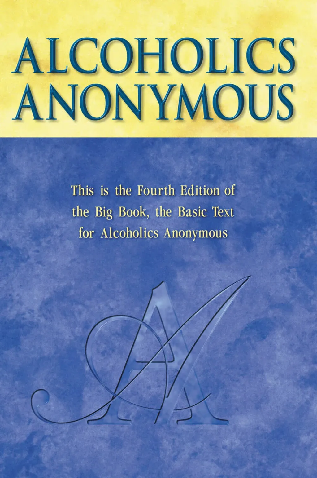 Alcoholics Anonymous - 4th Edition (Hardcover)