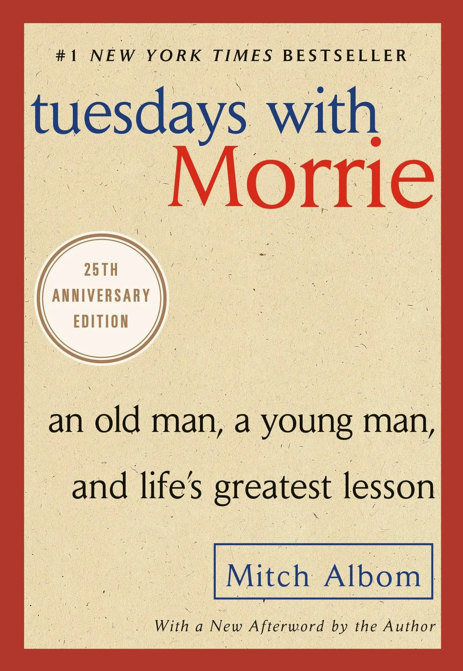 Tuesdays with Morrie: An Old Man, a You- Mitch Albom, 076790592X, paperback, new