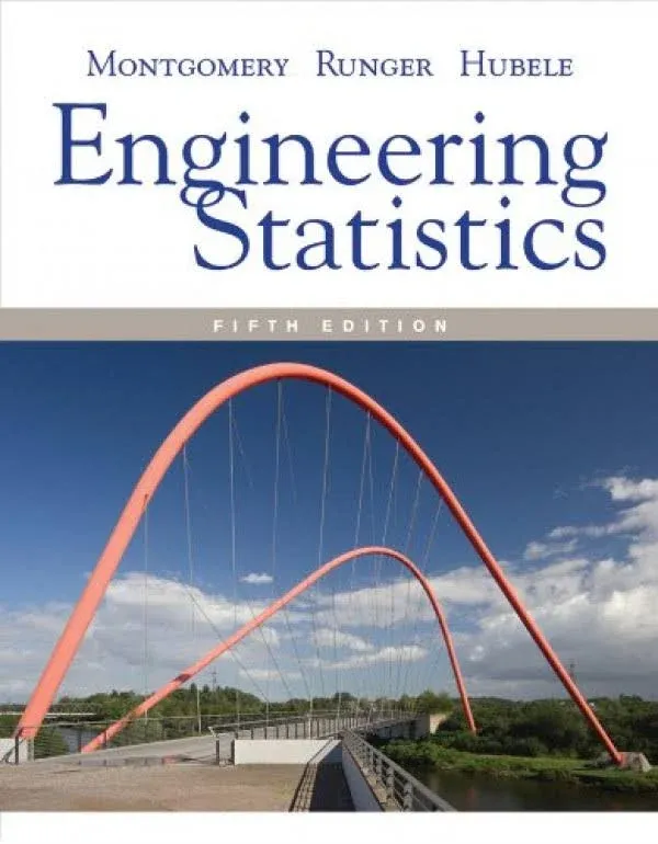 Engineering Statistics, Student Solutions Manual by Montgomery, Douglas C., Runger, George C., Hubele, Norma F. [Wiley, 2011] (Paperback) 5th Edition [Paperback]