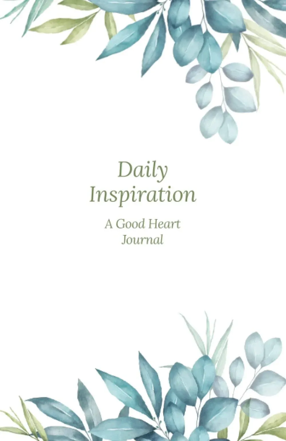 Daily Inspiration: A Guided Journal with Prompts and Affirmations Designed to ...