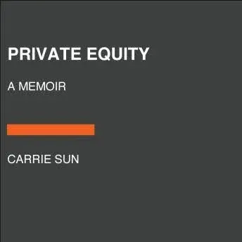 Private Equity: A Memoir [Book]