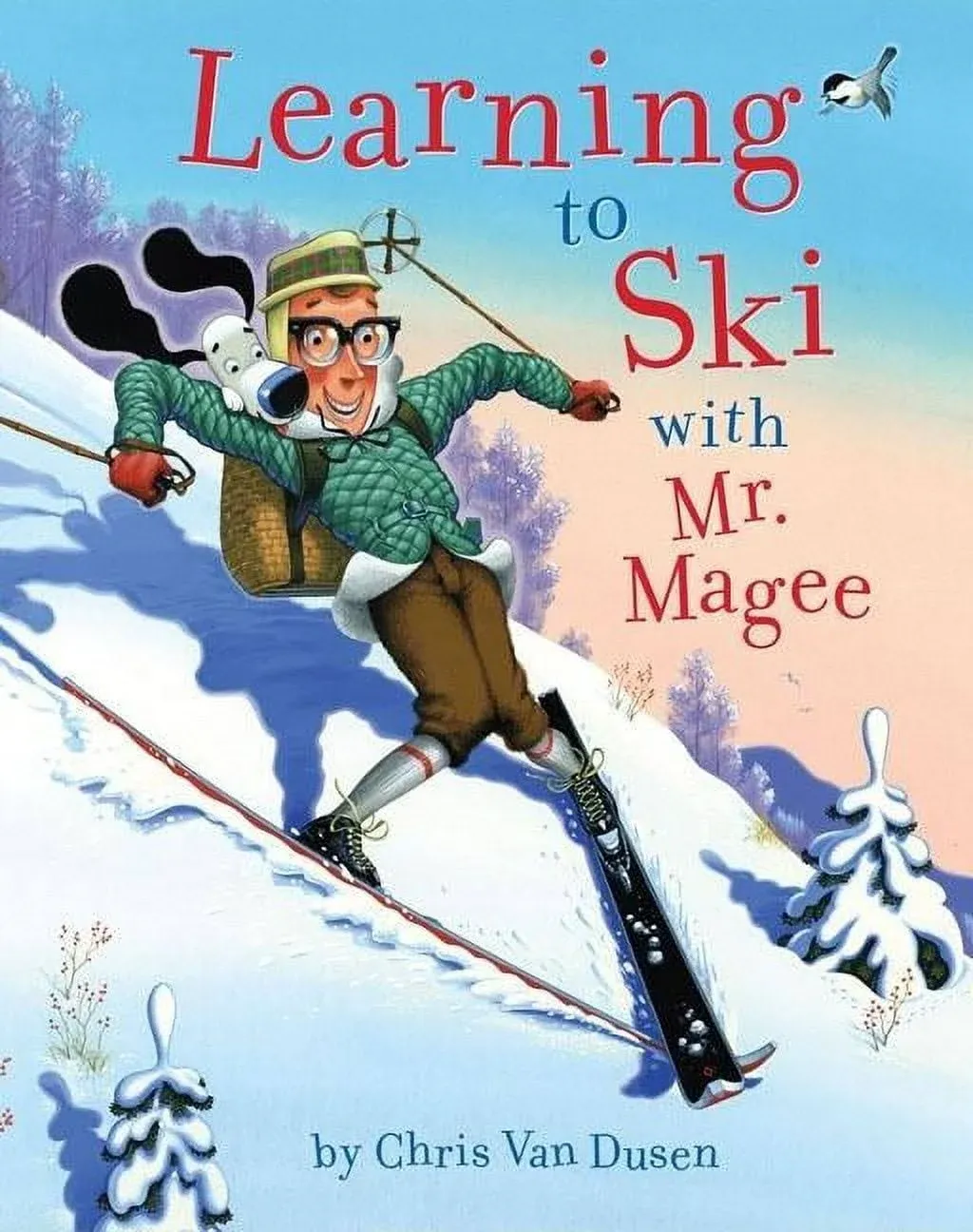 Learning to Ski with Mr. Magee: (Read Aloud Books, Series Books for Kids, Books for Early Readers) by  Chris Van Dusen - Hardcover - from Ebooksweb COM LLC (SKU: 52GZZZ00RUNH_ns)