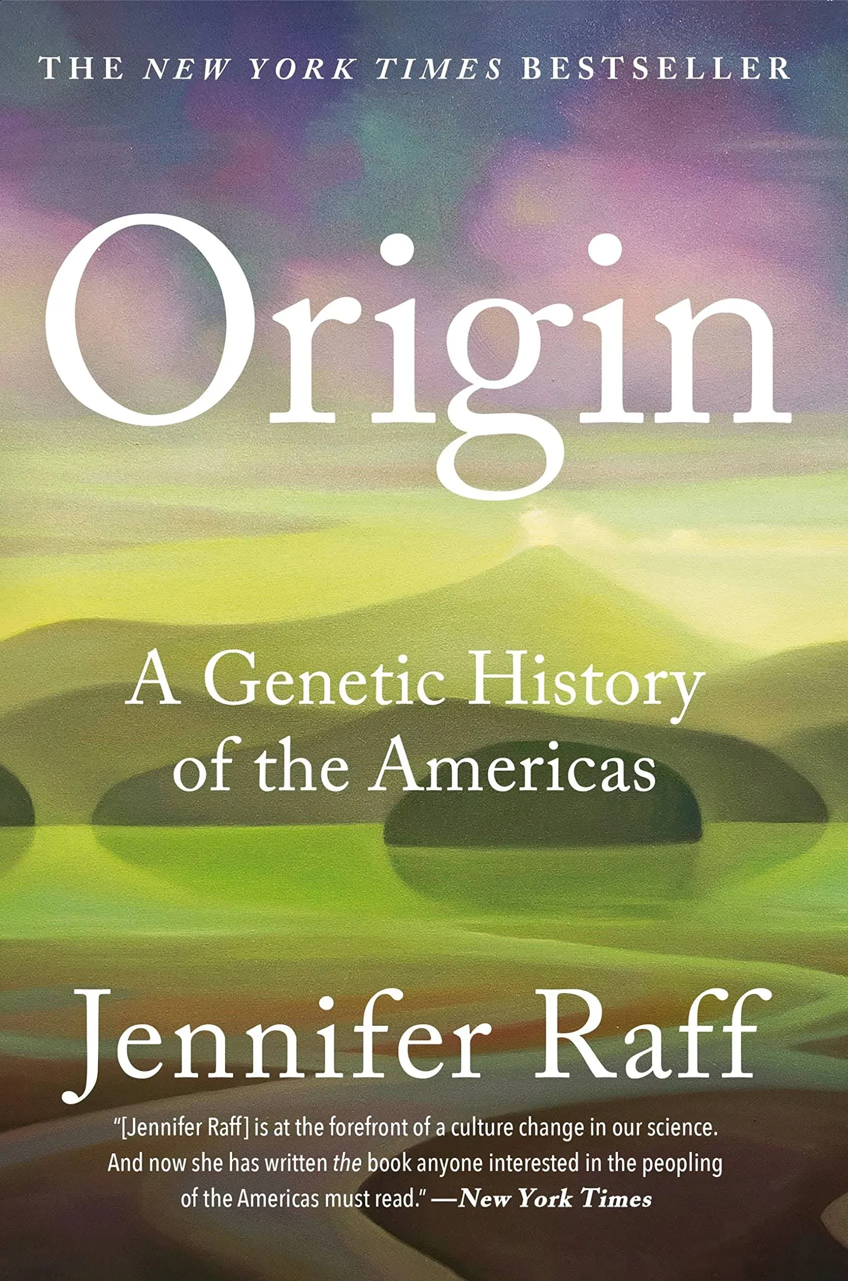 Origin- A Genetic History of the Americas by Jennifer Raff