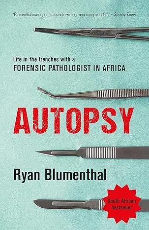 Autopsy: Life in the trenches with a forensic pathologist in Africa