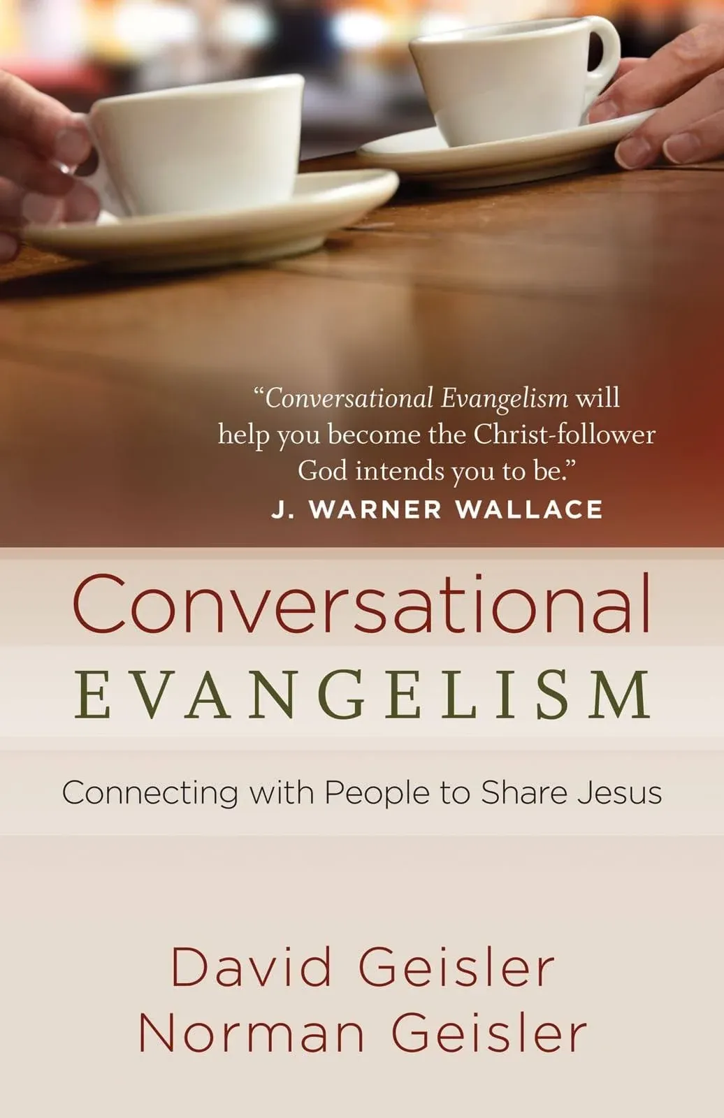 Conversational Evangelism: Connecting with People to Share Jesus [Book]