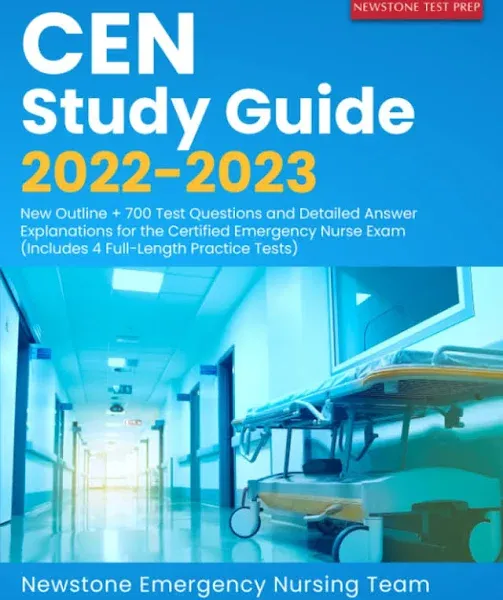 CEN Study Guide 2022-2023: New Outline + 700 Test Questions and Detailed Answer ...