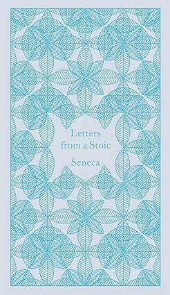 Letters from a Stoic : Epistulae Morales Ad Lucilium, Hardcover by Seneca; Ca...