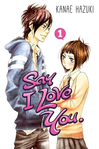 Say I Love You. 1 [Book]