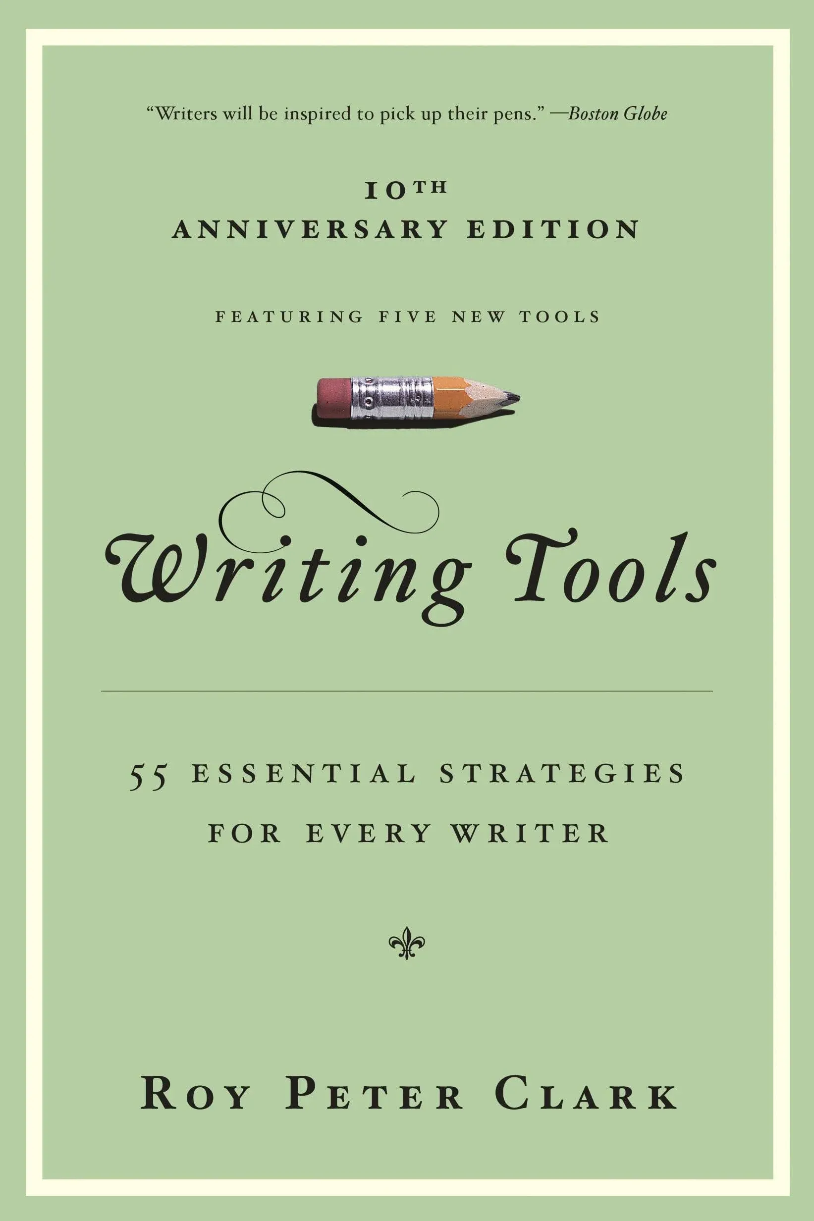 Writing Tools: 50 Essential Strategies for Every Writer