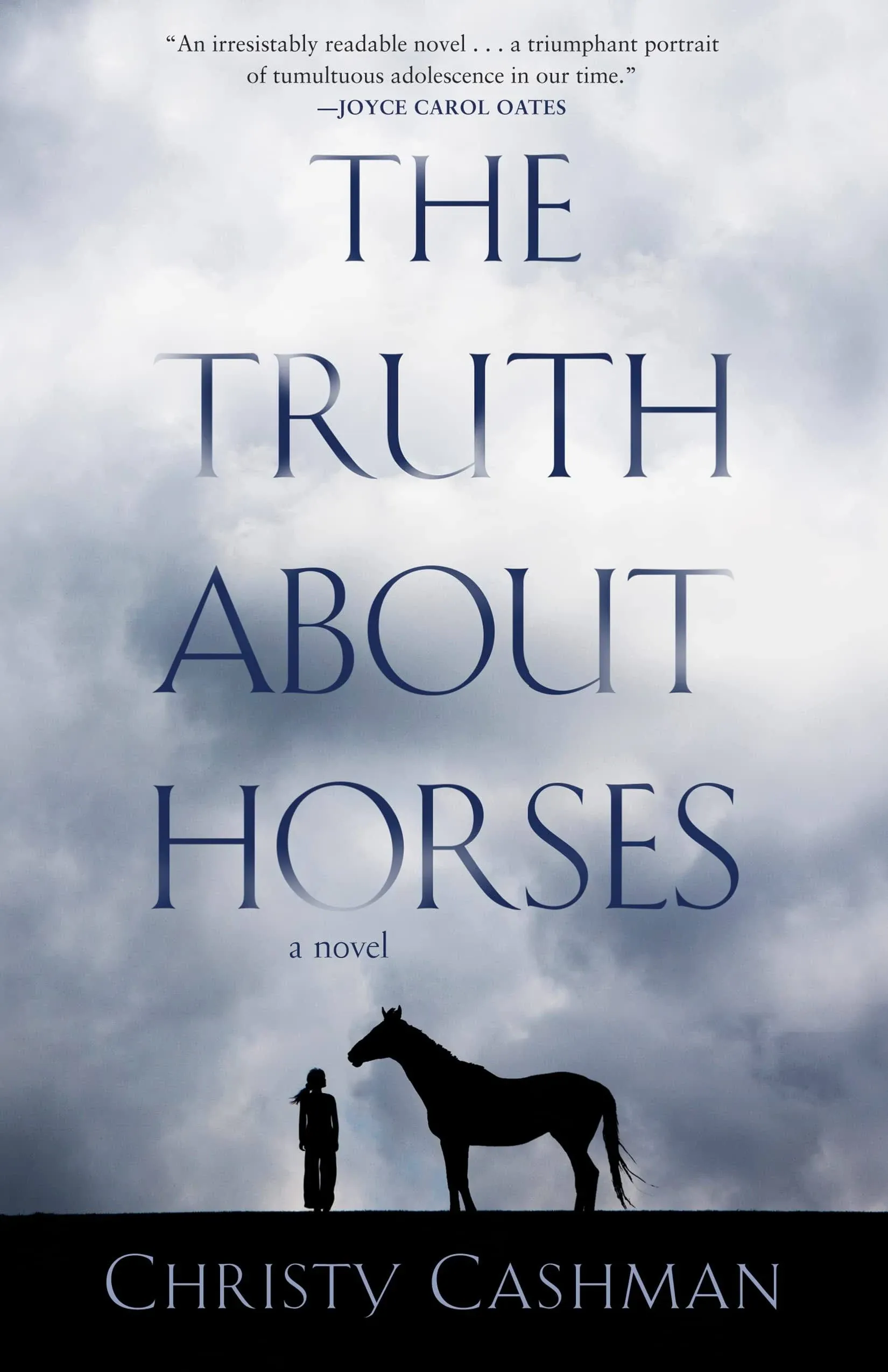 The Truth about Horses: A Novel [Book]