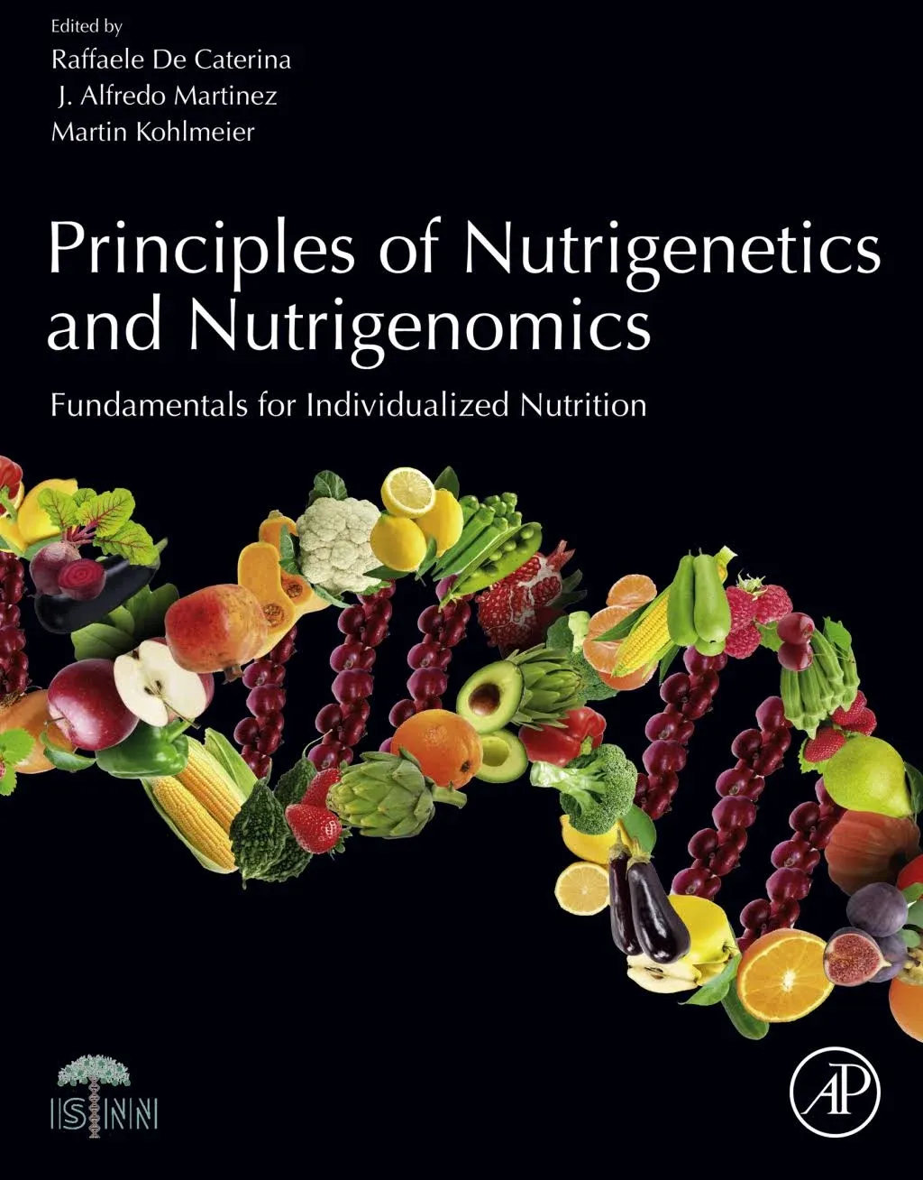 Principles of Nutrigenetics and Nutrigenomics: Fundamentals of Individualized Nutrition