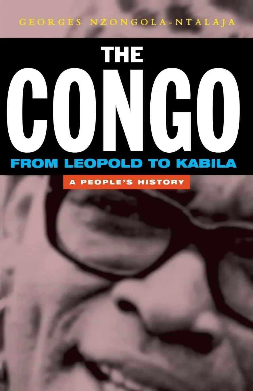 The Congo from Leopold to Kabila: A People's History