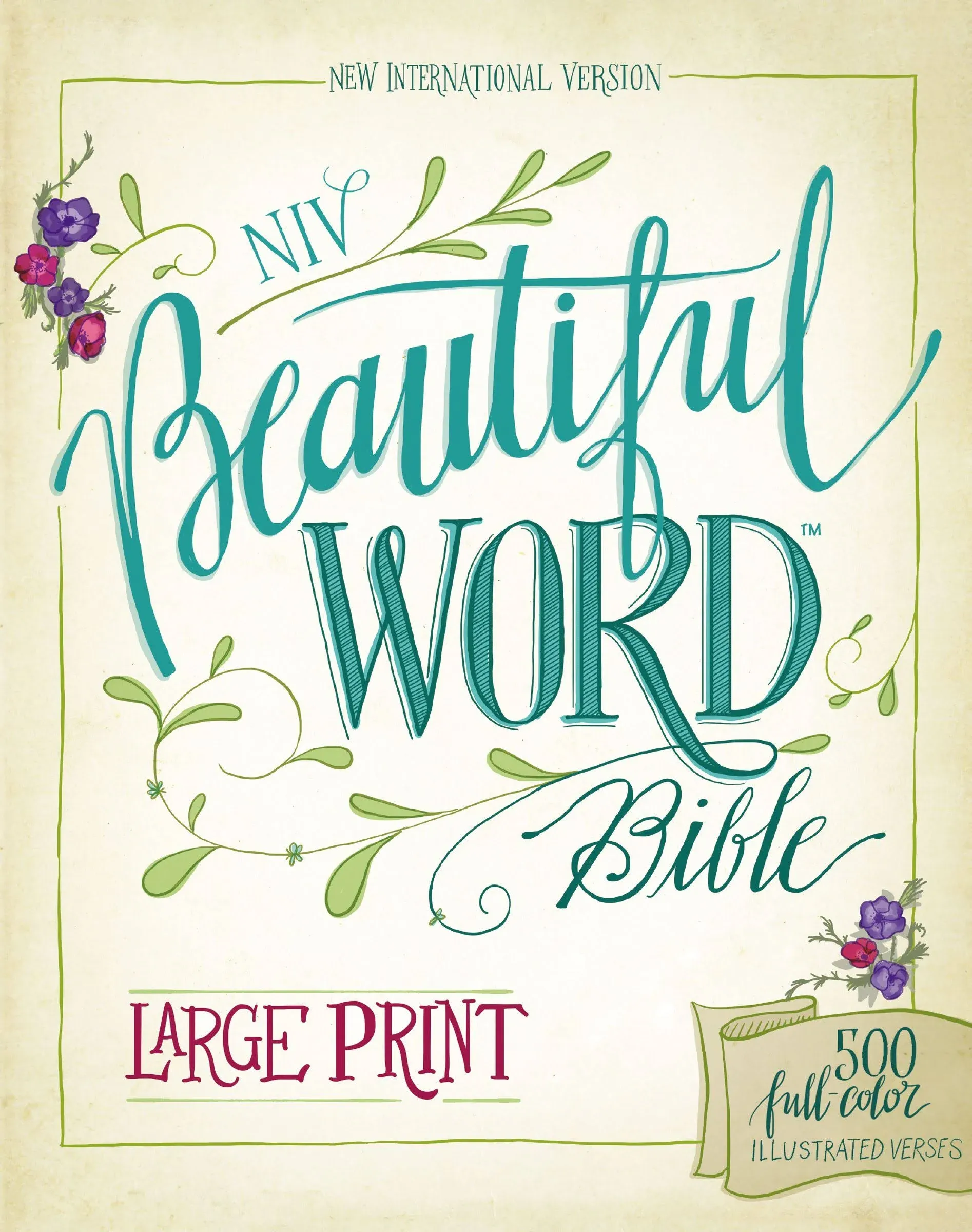 Beautiful Word Bible: 500 Full-Color Illustrated Verses [Book]