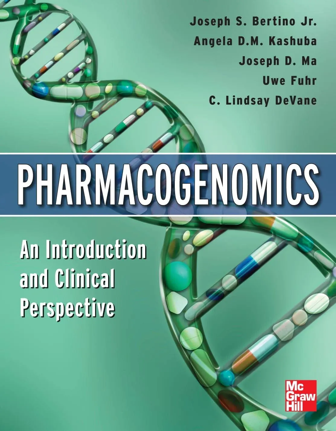 Pharmacogenomics An Introduction and Clinical Perspective [Book]