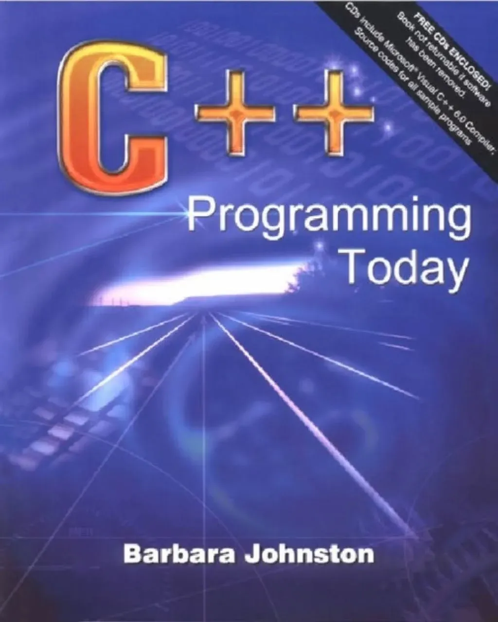 C++ Programming Today by Barbara Johnston: New