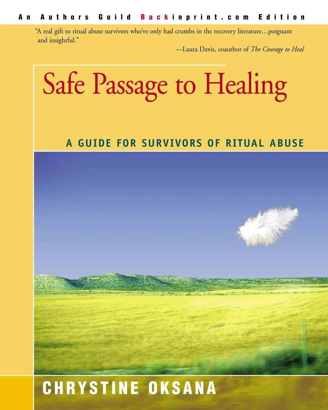 Safe Passage to Healing: A Guide for Survivors of Ritual Abuse [Book]