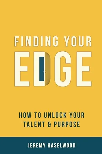 Finding Your EDGE: How to Unlock Your Talent & Purpose 