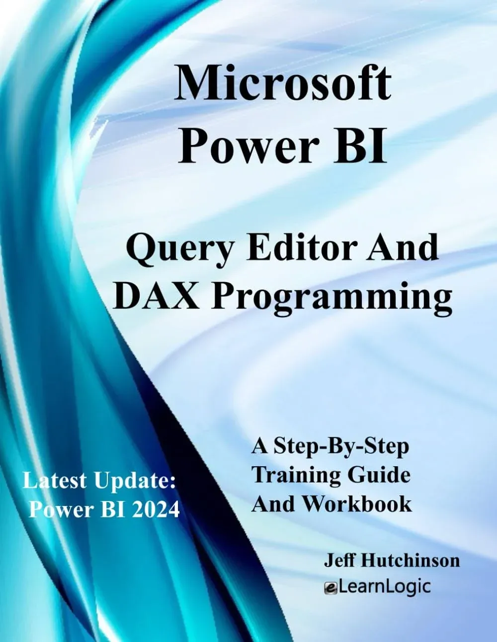 Microsoft Power BI Query Editor and DAX Programming [Book]