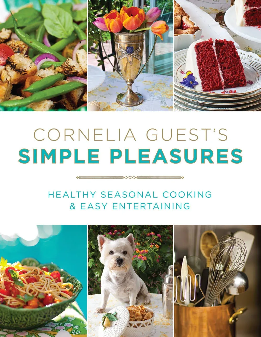 Cornelia Guest&#039;s Simple Pleasures Format: Hardback